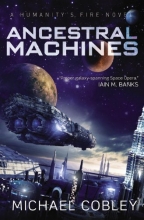 Cover art for Ancestral Machines (Series Starter, Humanity's Fire #4)