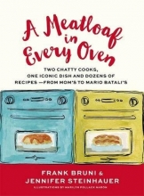 Cover art for A Meatloaf in Every Oven: Two Chatty Cooks, One Iconic Dish and Dozens of Recipes - from Mom's to Mario Batali's