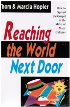 Cover art for Reaching the World Next Door: How to Spend the Gospel in the Midst of Many Cultures