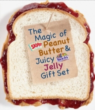 Cover art for The Magic of Skippy Peanut Butter & Juicy Welch's Jelly Gift Set