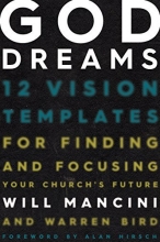 Cover art for God Dreams: 12 Vision Templates for Finding and Focusing Your Church's Future