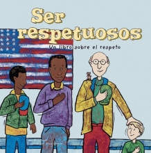 Cover art for Ser respetuosos: Un libro sobre el respeto (Asi somos!) (Spanish Edition)