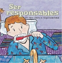 Cover art for Ser responsables: Un libro sobre la responsabilidad (Being Responsible: A Book About Responsibility) (Asi somos!) (Spanish Edition)