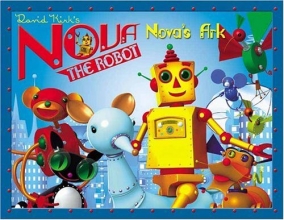 Cover art for Nova's Ark: David Kirk's Nova the Robot