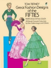 Cover art for Great Fashion Designs of the Fifties Paper Dolls: 30 Haute Couture Costumes by Dior, Balenciaga and Others (Dover Paper Dolls)