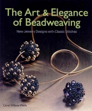 Cover art for The Art & Elegance of Beadweaving: New Jewelry Designs with Classic Stitches