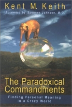 Cover art for The Paradoxical Commandments: Finding Personal Meaning in a Crazy World