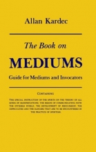 Cover art for The Book on Mediums: Guide for Mediums and Invocators