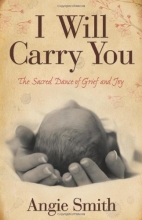 Cover art for I Will Carry You: The Sacred Dance of Grief and Joy