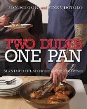 Cover art for Two Dudes, One Pan: Maximum Flavor from a Minimalist Kitchen