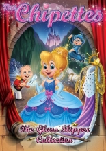 Cover art for Alvin and the Chipmunks: The Chipettes: The Glass Slipper Collection