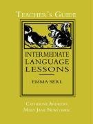 Cover art for Intermediate Language Lessons, Teacher's Guide