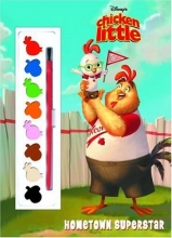 Cover art for Chicken Little:Hometown Superstar (Paint Box Book)