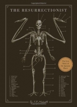 Cover art for The Resurrectionist: The Lost Work of Dr. Spencer Black
