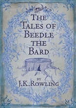 Cover art for The Tales of Beedle the Bard (U.K. 1st printing)