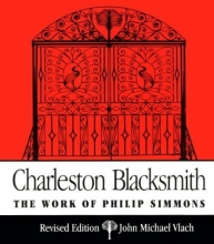 Cover art for Charleston Blacksmith: The Work of Philip Simmons