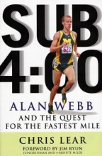 Cover art for Sub 4:00:  Alan Webb and the Quest for the Fastest Mile