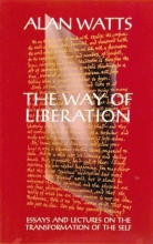 Cover art for Way Of Liberation: Essays And Lectures On The Transformation Of The Self