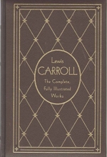 Cover art for Lewis Carroll: The Complete, Fully Illustrated Works