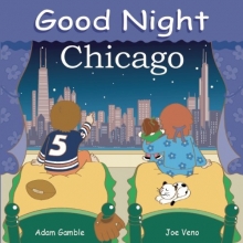 Cover art for Good Night Chicago (Good Night Our World)