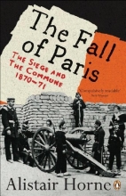 Cover art for The Fall of Paris: The Siege and the Commune 1870-71