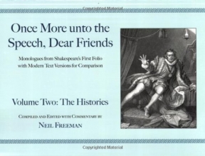 Cover art for Once More unto the Speech, Dear Friends: Volume II: The Histories (Applause Books)