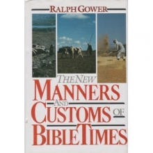 Cover art for New Manners in Customs of Bible Times