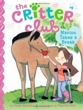 Cover art for Marion Takes a Break (The Critter Club)