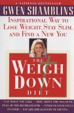 Cover art for The Weigh Down Diet: Inspirational Way to Lose Weight, Stay Slim, and Find a New You