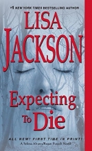 Cover art for Expecting to Die (An Alvarez & Pescoli Novel)