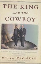 Cover art for The King and the Cowboy: Theodore Roosevelt and Edward the Seventh, Secret Partners