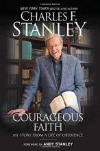 Cover art for Courageous Faith: My Story From a Life of Obedience