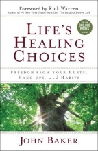 Cover art for Life's Healing Choices: Freedom from Your Hurts, Hang-ups, and Habits