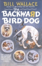 Cover art for The BACKWARD BIRD DOG PAPERBACK