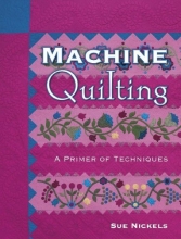 Cover art for Machine Quilting: A Primer of Techniques