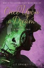 Cover art for Once Upon a Dream: A Twisted Tale
