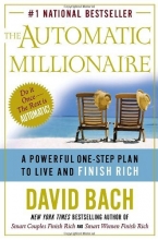 Cover art for The Automatic Millionaire : A Powerful One-Step Plan to Live and Finish Rich