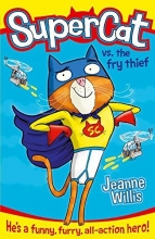Cover art for Supercat vs The Fry Thief (Supercat, Book 1)