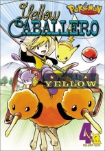 Cover art for Pokemon Adventures, Adventure 4: Yellow Caballero: A Trainer in Yellow