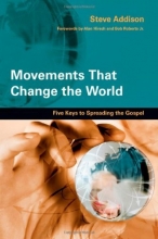 Cover art for Movements That Change the World: Five Keys to Spreading the Gospel