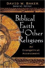 Cover art for Biblical Faith And Other Religions: An Evangelical Assessment