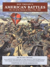 Cover art for Don Troiani's American Battles: The Art of the Nation at War, 1754-1865