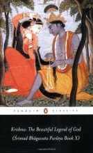 Cover art for Krishna: the Beautiful Legend of God: (Srimad Bhagavata Purana Book X) (Penguin Classics) (Bk.10)