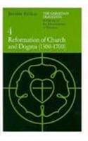 Cover art for The Christian Tradition: A History of the Development of Doctrine, Vol. 4: Reformation of Church and Dogma (1300-1700) (v. 4)
