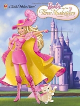Cover art for Barbie and the Three Musketeers (Barbie) (Little Golden Book)