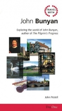 Cover art for Travel with John Bunyan: Exploring the World of John Bunyan, Author of the Pilgrims Progress (Travel Guide with)