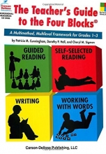 Cover art for The Teacher's Guide to the Four Blocks, Grades 1 - 3: A Multimethod, Multilevel Framework for Grades 1-3 (Four-Blocks Literacy Model)