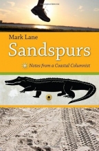 Cover art for Sandspurs: Notes from a Coastal Columnist (Florida History and Culture)