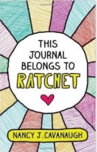 Cover art for This Journal Belongs to Ratchet (Paperback)