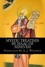 Cover art for Mystic Treatises By Isaac Of Nineveh: Translated From Bedjan's Syriac Text With An Introduction And Registers